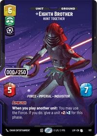 Eighth Brother - Hunt Together (Serialized) - Legends of the Force - Star Wars: Unlimited card