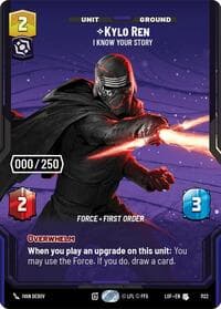 Kylo Ren - I Know Your Story (Serialized) - Legends of the Force - Star Wars: Unlimited card