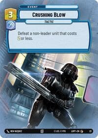 Crushing Blow (Foil) - Legends of the Force: Weekly Play Promos - Star Wars: Unlimited card