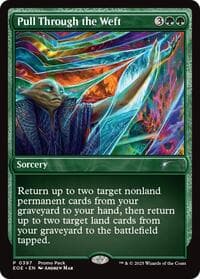Pull Through the Weft - Promo Pack: Edge of Eternities - Magic: The Gathering card