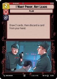 I Want Proof, Not Leads - Intro Battle: Hoth - Star Wars: Unlimited card