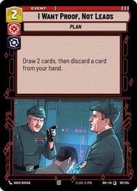 I Want Proof, Not Leads (102/104) - Intro Battle: Hoth - Star Wars: Unlimited card