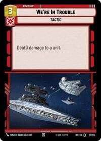 We're In Trouble - Intro Battle: Hoth - Star Wars: Unlimited card