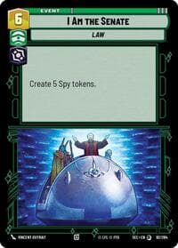 I Am the Senate - Secrets of Power - Star Wars: Unlimited card