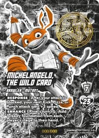 Michelangelo, the Wild Card (Serial Numbered) - Teenage Mutant Ninja Turtles - UniVersus card