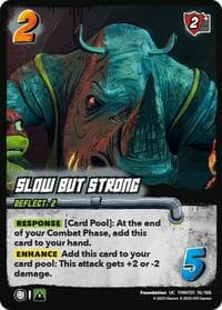 Slow but Strong - Teenage Mutant Ninja Turtles - UniVersus card