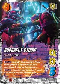 Superfly Stomp - Teenage Mutant Ninja Turtles - UniVersus card