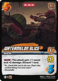 Watermelon Slice - Teenage Mutant Ninja Turtles - UniVersus card