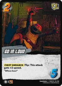 Go In Loud - Teenage Mutant Ninja Turtles - UniVersus card