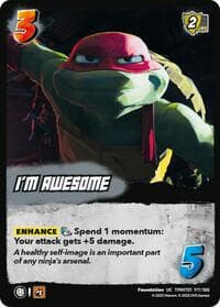 I'm Awesome - Teenage Mutant Ninja Turtles - UniVersus card