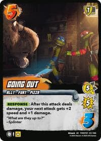 Going Out - Teenage Mutant Ninja Turtles - UniVersus card