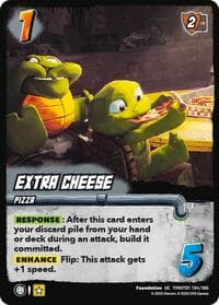 Extra Cheese - Teenage Mutant Ninja Turtles - UniVersus card