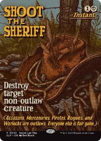 Shoot the Sheriff - Secret Lair Showdown - Magic: The Gathering card