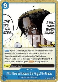 I Will Make Whitebeard the King of the Pirates - Legacy of the Master Release Event Cards - One Piece Card Game card