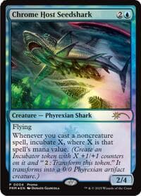 Chrome Host Seedshark - Unique and Miscellaneous Promos - Magic: The Gathering card