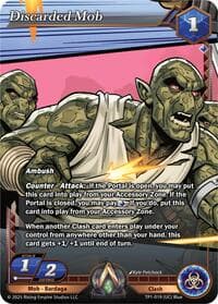 Discarded Mob - Spoils of the Forgotten - Alpha Clash card