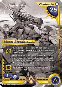 Mean-Streak, Boosted (Monochrome) - Spoils of the Forgotten - Alpha Clash card