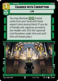 Charged with Corruption - Secrets of Power - Star Wars: Unlimited card