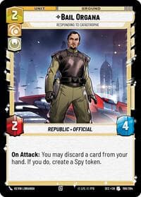 Bail Organa - Responding to Catastrophe - Secrets of Power - Star Wars: Unlimited card