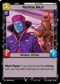 Political Bully - Secrets of Power - Star Wars: Unlimited card
