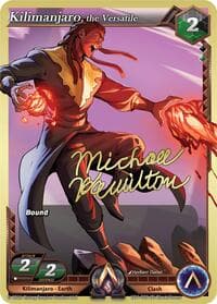 Kilimanjaro, the Versatile - Champion Deck: Michael Hamilton - Alpha Clash card