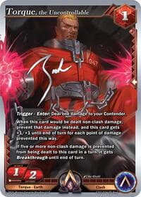 Torque, the Uncontrollable - Champion Deck: Zach Bunn - Alpha Clash card