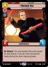 Dryden Vos - I Get All Worked Up - Secrets of Power - Star Wars: Unlimited card