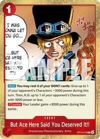 But Ace Here Said You Deserved It!! - Carrying On His Will - One Piece Card Game card