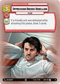 Oppression Breeds Rebellion - Secrets of Power: Weekly Play Promos - Star Wars: Unlimited card