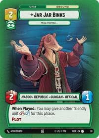 Jar Jar Binks - Mesa Propose (Foil) - Secrets of Power: Weekly Play Promos - Star Wars: Unlimited card