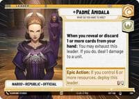 Padmé Amidala - What Do You Have to Hide? (Hyperspace) - Secrets of Power - Star Wars: Unlimited card
