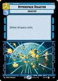 Hyperspace Disaster (Foil) - Secrets of Power - Star Wars: Unlimited card