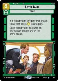 Let's Talk (Foil) - Secrets of Power - Star Wars: Unlimited card