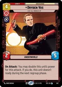 Dryden Vos - I Get All Worked Up (Foil) - Secrets of Power - Star Wars: Unlimited card