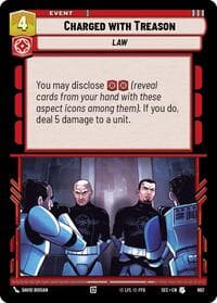 Charged with Treason (Foil) - Secrets of Power - Star Wars: Unlimited card