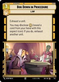 Bog Down in Procedure (Foil) - Secrets of Power - Star Wars: Unlimited card