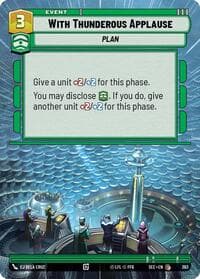 With Thunderous Applause (Hyperspace) - Secrets of Power - Star Wars: Unlimited card