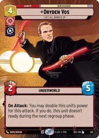 Dryden Vos - I Get All Worked Up (Hyperspace) - Secrets of Power - Star Wars: Unlimited card