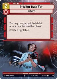 It's Not Over Yet (Hyperspace) - Secrets of Power - Star Wars: Unlimited card