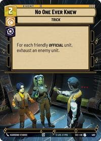 No One Ever Knew (Hyperspace) - Secrets of Power - Star Wars: Unlimited card