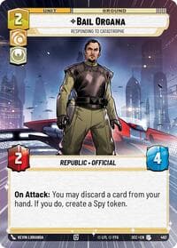 Bail Organa - Responding to Catastrophe (Hyperspace) - Secrets of Power - Star Wars: Unlimited card