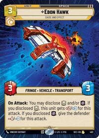 Ebon Hawk - Cause and Effect (Hyperspace) - Secrets of Power - Star Wars: Unlimited card