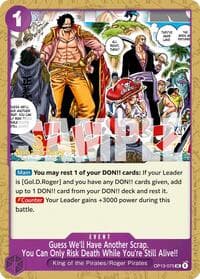 Guess We'll Have Another Scrap. You Can Only Risk Death While You're Still Alive!! - Carrying On His Will: 3rd Anniversary Tournament Cards - One Piece Card Game card