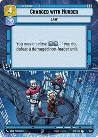 Charged with Murder (Hyperspace Foil) - Secrets of Power - Star Wars: Unlimited card