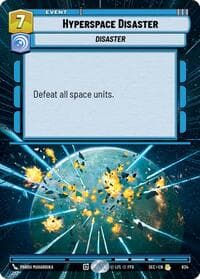 Hyperspace Disaster (Hyperspace Foil) - Secrets of Power - Star Wars: Unlimited card