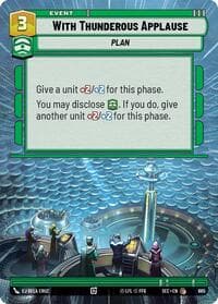 With Thunderous Applause (Hyperspace Foil) - Secrets of Power - Star Wars: Unlimited card