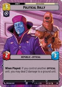 Political Bully (Hyperspace Foil) - Secrets of Power - Star Wars: Unlimited card