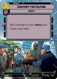 Contempt for Culture (Hyperspace Foil) - Secrets of Power - Star Wars: Unlimited card