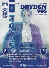 Dryden Vos - I Get All Worked Up (Prestige) - Secrets of Power - Star Wars: Unlimited card