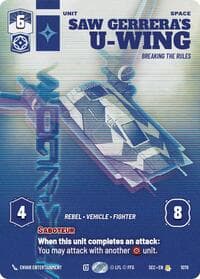Saw Gerrera's U-Wing - Breaking the Rules (Prestige) - Secrets of Power - Star Wars: Unlimited card